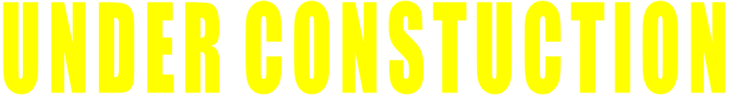 UNDER CONSTUCTION