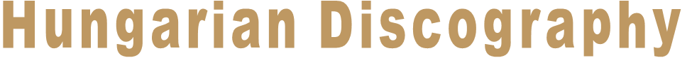 Hungarian Discography